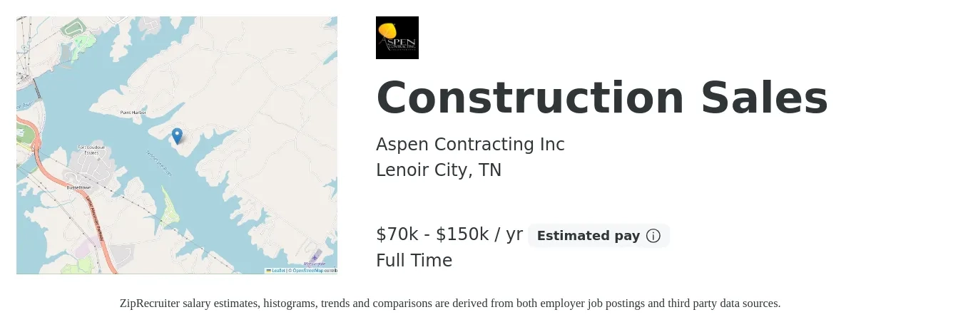 Aspen Contracting Inc job posting for a Construction Sales in Lenoir City, TN with a salary of $70,000 to $150,000 Yearly with a map of Lenoir City location.