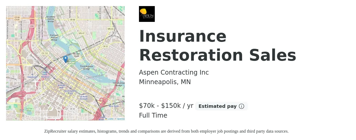 Aspen Contracting Inc job posting for a Insurance Restoration Sales in Minneapolis, MN with a salary of $70,000 to $150,000 Yearly with a map of Minneapolis location.