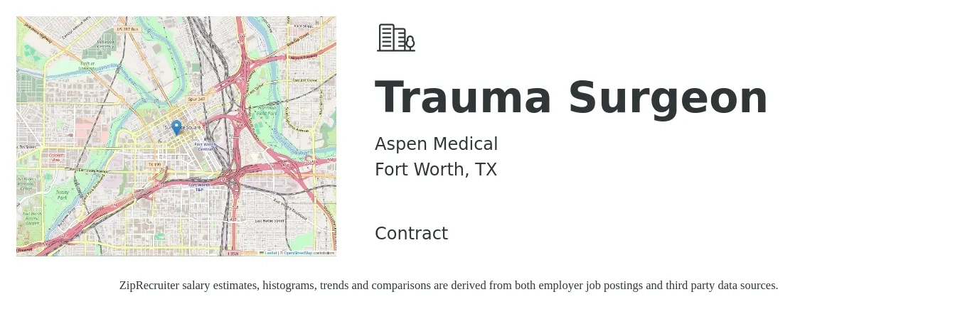 Aspen Medical job posting for a Trauma Surgeon in Fort Worth, TX with a salary of $239,600 to $374,300 Yearly with a map of Fort Worth location.