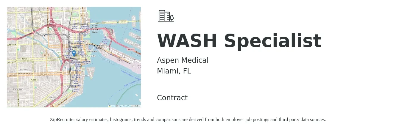 Aspen Medical job posting for a WASH Specialist in Miami, FL with a salary of $34 to $52 Hourly with a map of Miami location.
