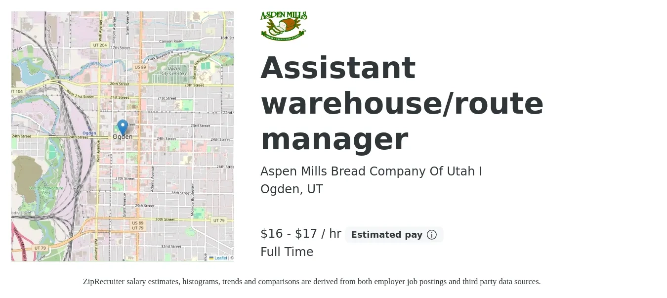 Aspen Mills Bread Company Of Utah I job posting for a Assistant warehouse/route manager in Ogden, UT with a salary of $18 to $18 Hourly with a map of Ogden location.