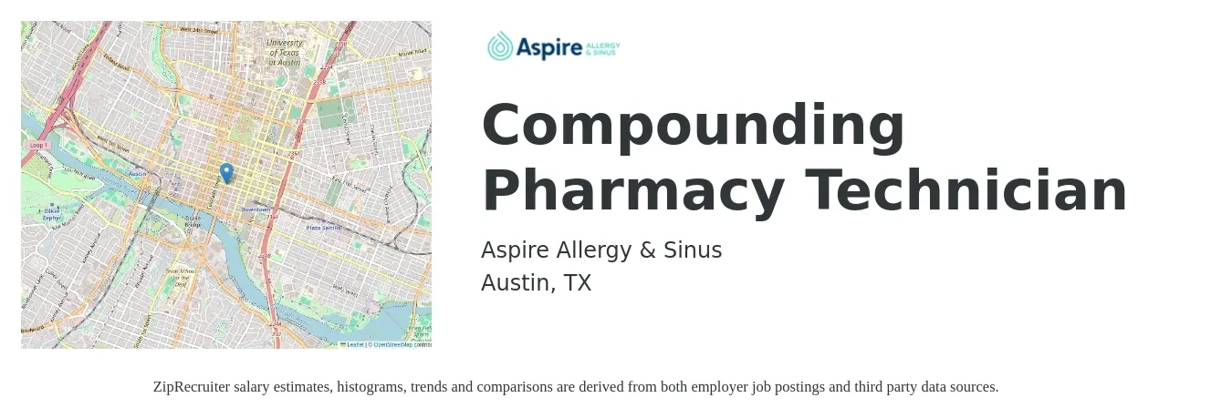 Aspire Allergy & Sinus job posting for a Compounding Pharmacy Technician in Austin, TX with a salary of $19 to $24 Hourly with a map of Austin location.