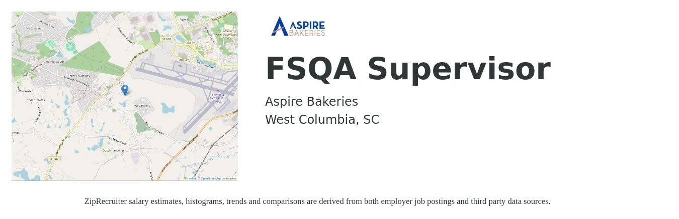 Aspire Bakeries job posting for a FSQA Supervisor in West Columbia, SC with a salary of $17 to $29 Hourly with a map of West Columbia location.