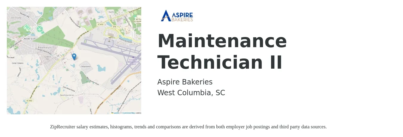 Aspire Bakeries job posting for a Maintenance Technician II in West Columbia, SC with a salary of $18 to $24 Hourly with a map of West Columbia location.