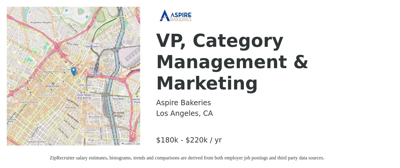 Aspire Bakeries job posting for a VP, Category Management & Marketing in Los Angeles, CA with a salary of $180,000 to $220,000 Yearly with a map of Los Angeles location.