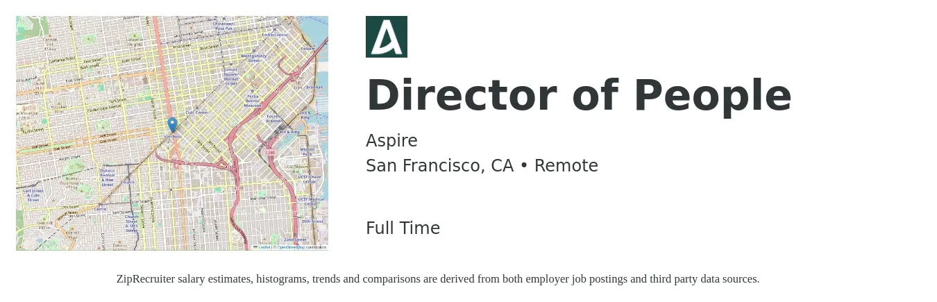 Aspire job posting for a Director of People in San Francisco, CA with a salary of $104,300 to $160,800 Yearly with a map of San Francisco location.
