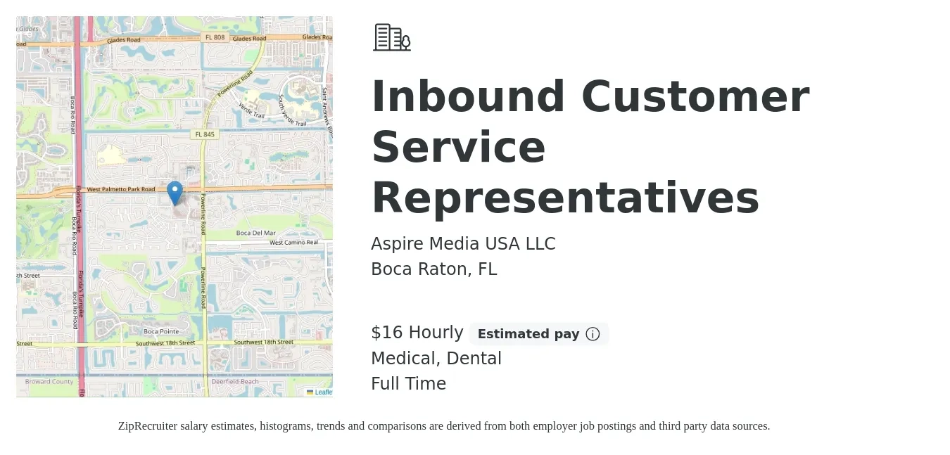 Aspire Media USA LLC job posting for a Inbound Customer Service Representatives in Boca Raton, FL with a salary of $17 Hourly and benefits including medical, and dental with a map of Boca Raton location.