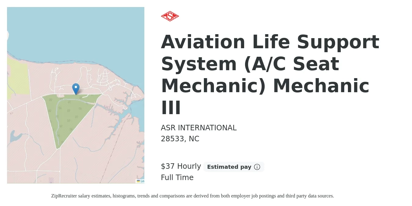 ASR INTERNATIONAL job posting for a Aviation Life Support System (A/C Seat Mechanic) Mechanic III in 28533, NC with a salary of $39 Hourly with a map of 28533 location.