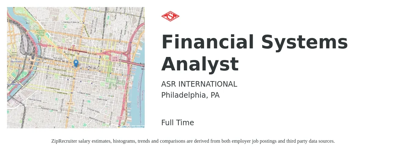 ASR INTERNATIONAL job posting for a Financial Systems Analyst in Philadelphia, PA with a salary of $86,800 to $117,600 Yearly with a map of Philadelphia location.