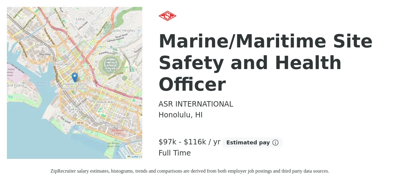 ASR INTERNATIONAL job posting for a Marine/Maritime Site Safety and Health Officer in Honolulu, HI with a salary of $97,000 to $116,000 Yearly with a map of Honolulu location.