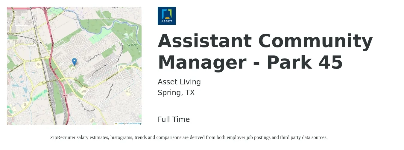 Asset Living job posting for a Assistant Community Manager - Park 45 in Spring, TX with a salary of $17 to $20 Hourly with a map of Spring location.