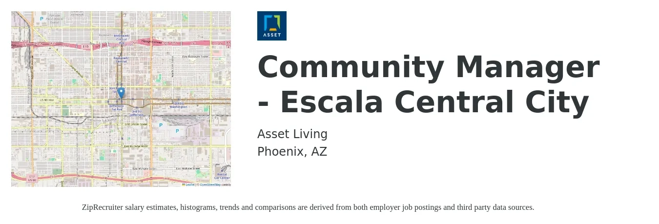 Asset Living job posting for a Community Manager - Escala Central City in Phoenix, AZ with a salary of $46,700 to $66,500 Yearly with a map of Phoenix location.