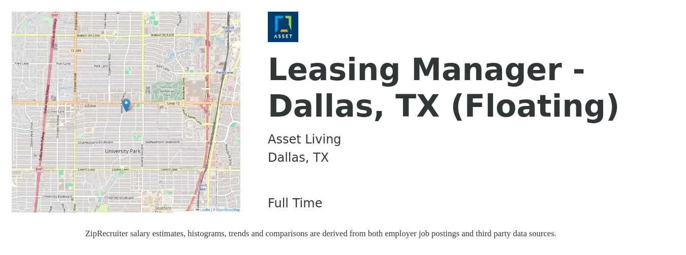 Asset Living job posting for a Leasing Manager - Dallas, TX (Floating) in Dallas, TX with a salary of $45,500 to $119,700 Yearly with a map of Dallas location.