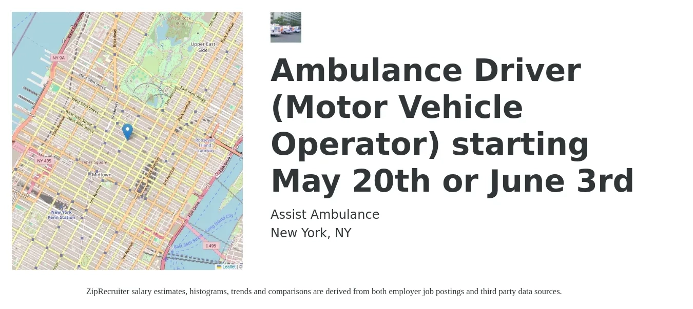 Assist Ambulance job posting for a Ambulance Driver (Motor Vehicle Operator) starting May 20th or June 3rd in New York, NY with a salary of $18 to $19 Hourly with a map of New York location.