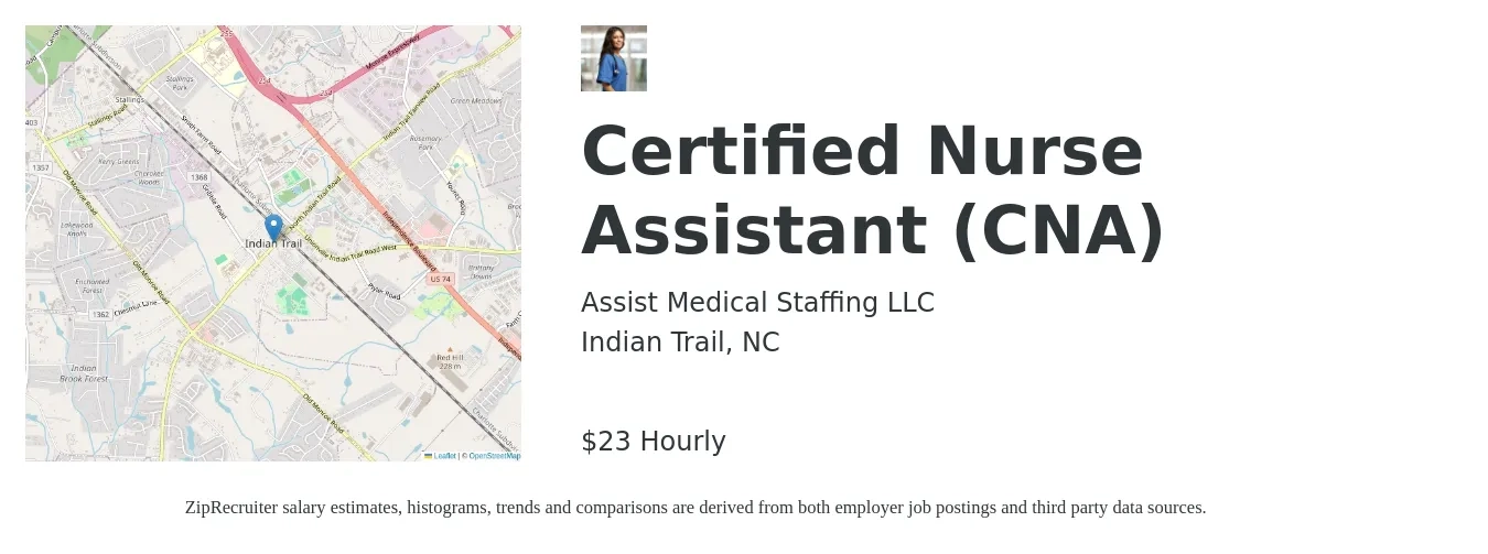 Assist Medical Staffing LLC job posting for a Certified Nurse Assistant (CNA) in Indian Trail, NC with a salary of $24 Hourly with a map of Indian Trail location.