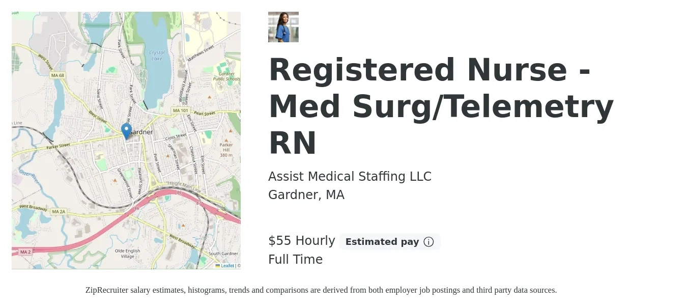 Assist Medical Staffing LLC job posting for a Registered Nurse - Med Surg/Telemetry RN in Gardner, MA with a salary of $66 Hourly with a map of Gardner location.