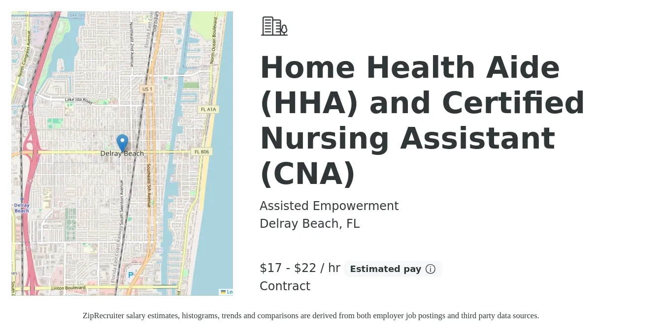 Assisted Empowerment job posting for a Home Health Aide (HHA) and Certified Nursing Assistant (CNA) in Delray Beach, FL with a salary of $18 to $23 Hourly with a map of Delray Beach location.