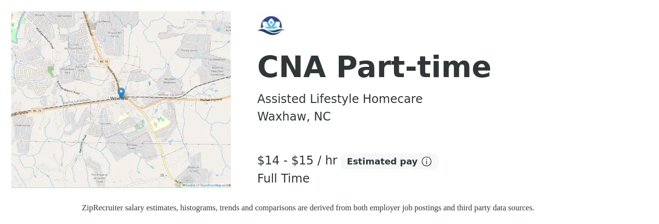 Assisted Lifestyle Homecare job posting for a CNA Part-time in Waxhaw, NC with a salary of $15 to $16 Hourly with a map of Waxhaw location.