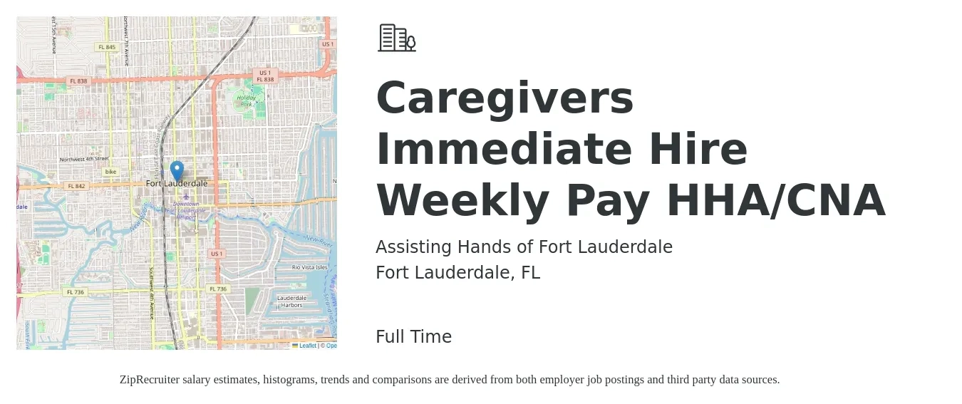 Assisting Hands of Fort Lauderdale job posting for a Caregivers Immediate Hire Weekly Pay HHA/CNA in Fort Lauderdale, FL with a salary of $14 to $18 Hourly with a map of Fort Lauderdale location.