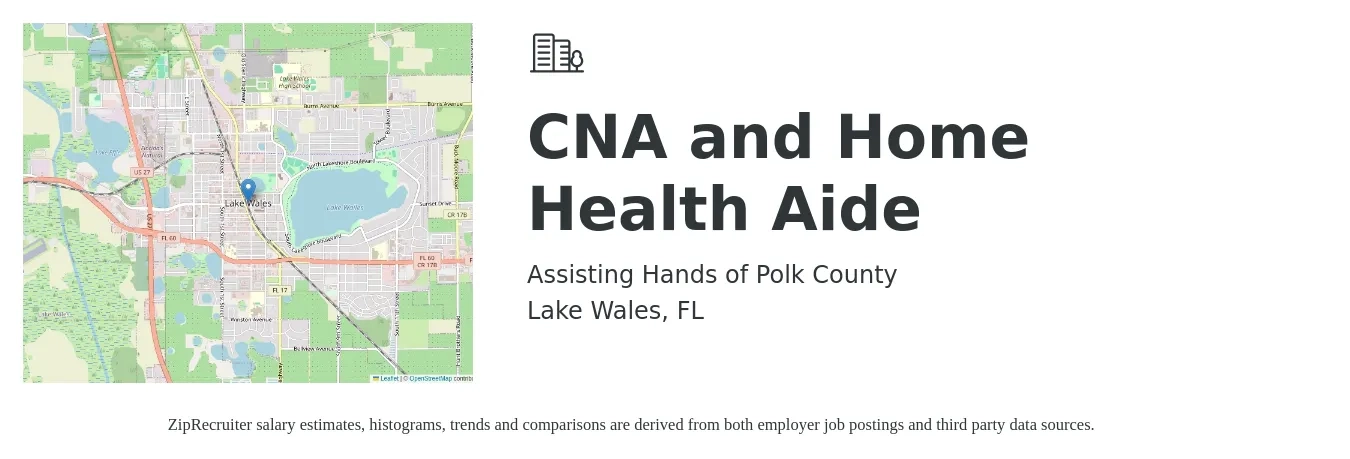 Assisting Hands of Polk County job posting for a CNA and Home Health Aide in Lake Wales, FL with a salary of $14 to $16 Hourly with a map of Lake Wales location.