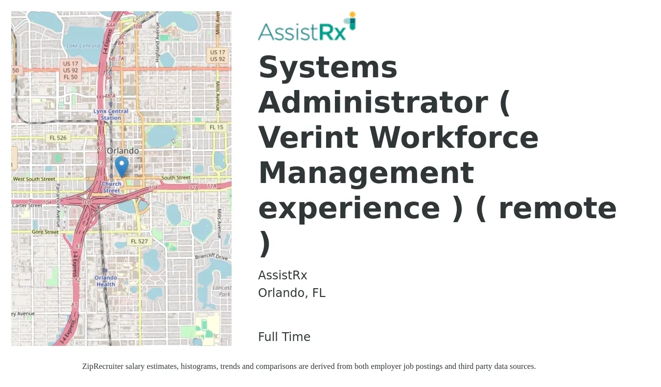 AssistRx job posting for a Systems Administrator ( Verint Workforce Management experience ) ( remote ) in Orlando, FL with a salary of $65,300 to $97,100 Yearly with a map of Orlando location.
