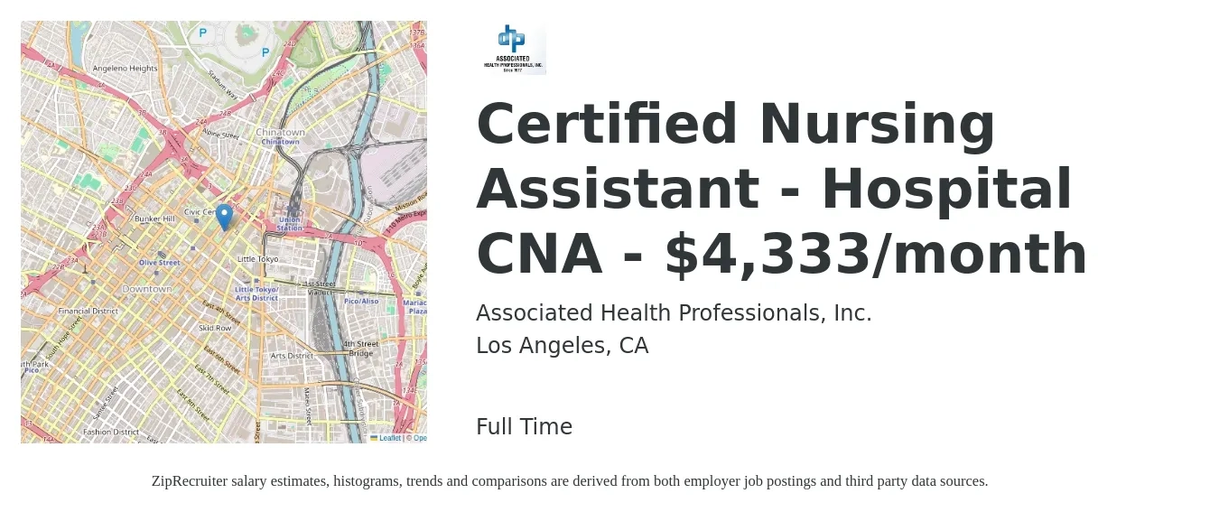 Associated Health Professionals, Inc. job posting for a Certified Nursing Assistant - Hospital CNA - $4,333/month in Los Angeles, CA with a salary of $4,333 Monthly with a map of Los Angeles location.