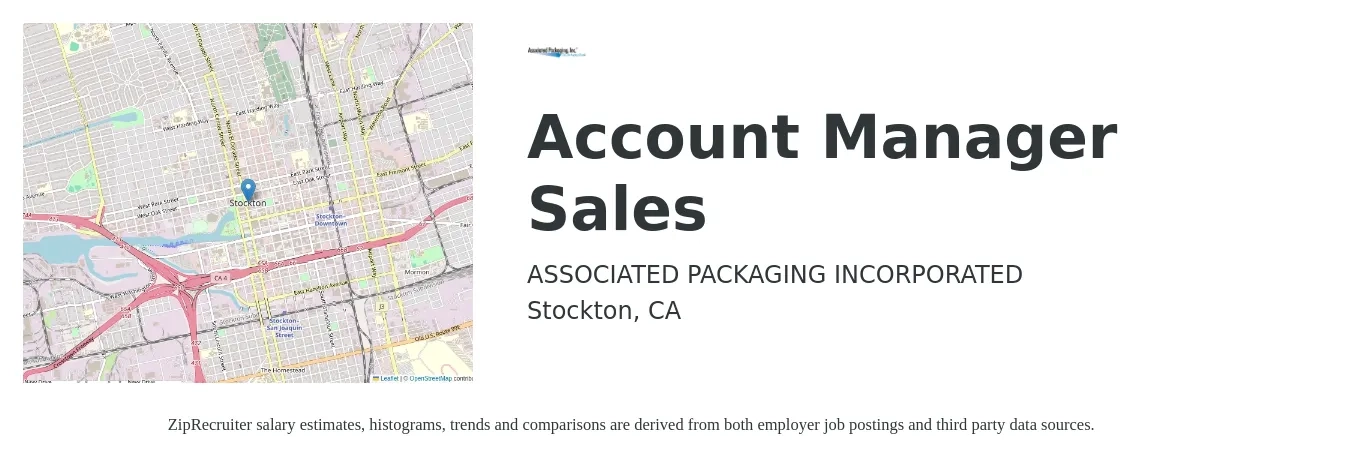 ASSOCIATED PACKAGING INCORPORATED job posting for a Account Manager Sales in Stockton, CA with a salary of $50,600 to $80,100 Yearly with a map of Stockton location.