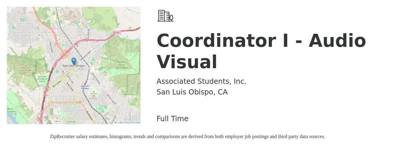 Associated Students, Inc. job posting for a Coordinator I - Audio Visual in San Luis Obispo, CA with a salary of $26 to $37 Hourly with a map of San Luis Obispo location.