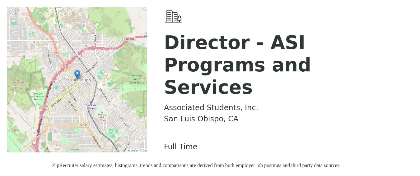 Associated Students, Inc. job posting for a Director - ASI Programs and Services in San Luis Obispo, CA with a salary of $62,500 to $114,600 Yearly with a map of San Luis Obispo location.