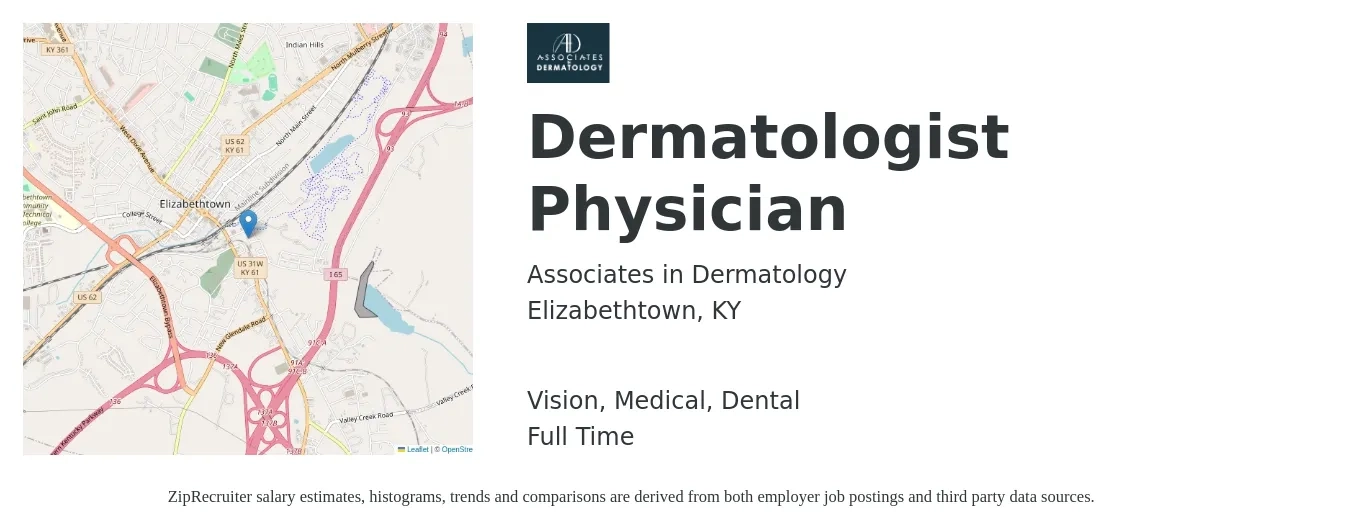 Associates in Dermatology job posting for a Dermatologist Physician in Elizabethtown, KY with a salary of $252,400 to $367,200 Yearly and benefits including retirement, vision, dental, life_insurance, and medical with a map of Elizabethtown location.