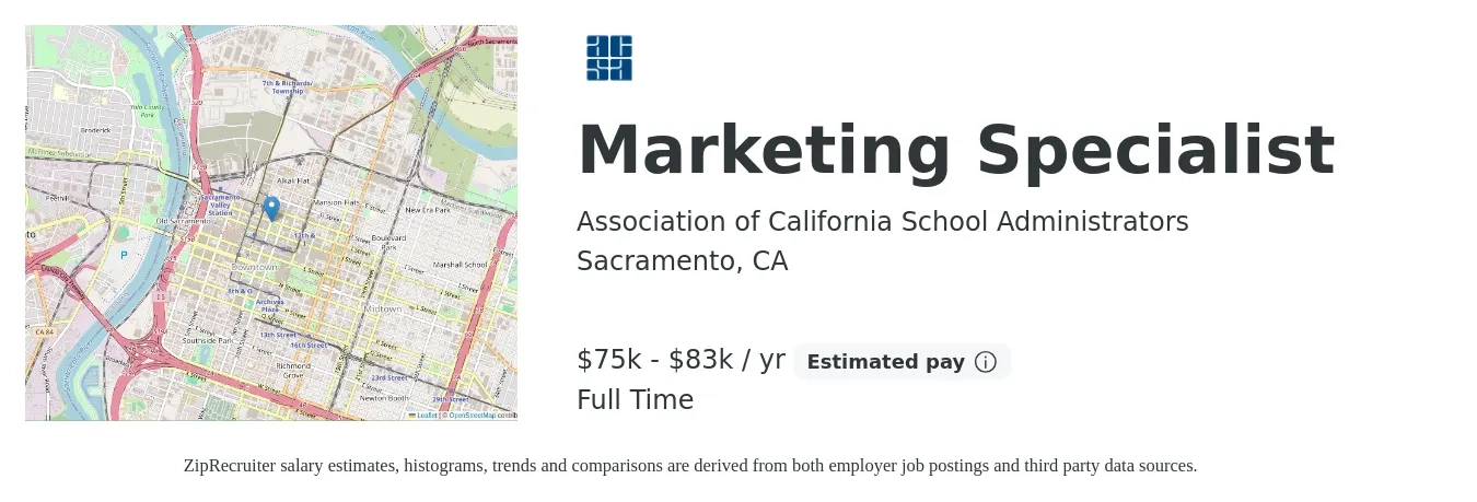 Association of California School Administrators job posting for a Marketing Specialist in Sacramento, CA with a salary of $75,000 to $83,000 Yearly with a map of Sacramento location.