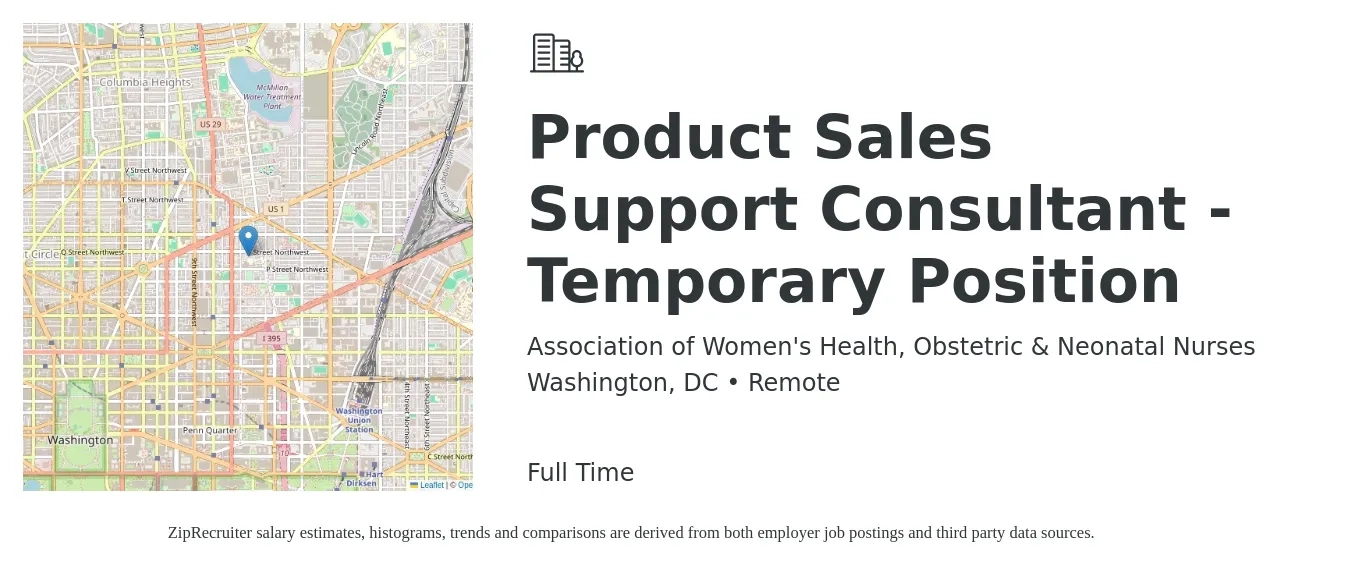 Association of Women's Health, Obstetric & Neonatal Nurses job posting for a Product Sales Support Consultant - Temporary Position in Washington, DC with a salary of $40 Hourly with a map of Washington location.