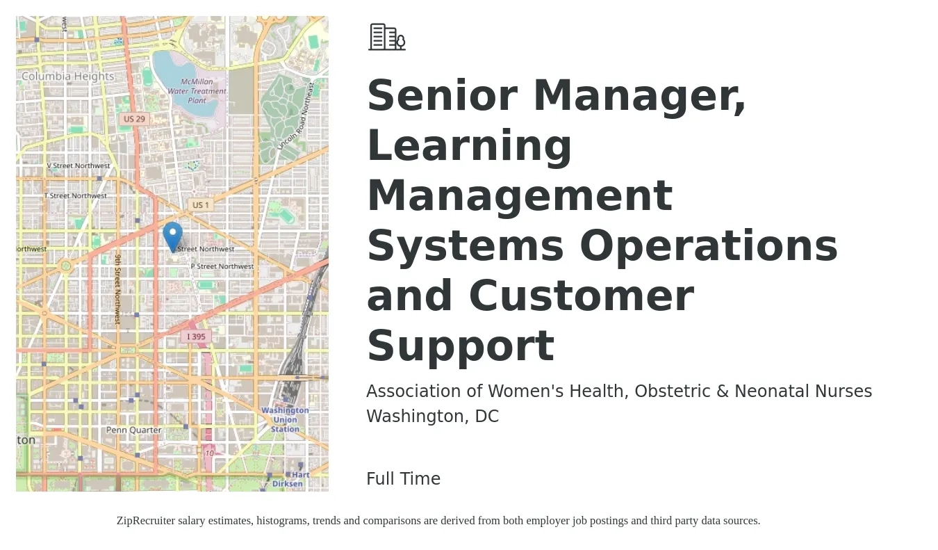 Association of Women's Health, Obstetric & Neonatal Nurses job posting for a Senior Manager, Learning Management Systems Operations and Customer Support in Washington, DC with a salary of $33 to $55 Hourly with a map of Washington location.