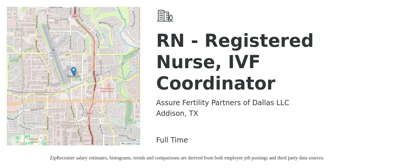 Assure Fertility Partners of Dallas LLC job posting for a RN - Registered Nurse, IVF Coordinator in Addison, TX with a salary of $34 to $52 Hourly with a map of Addison location.