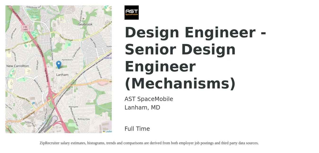 AST SpaceMobile job posting for a Design Engineer - Senior Design Engineer (Mechanisms) in Lanham, MD with a salary of $95,100 to $138,600 Yearly with a map of Lanham location.