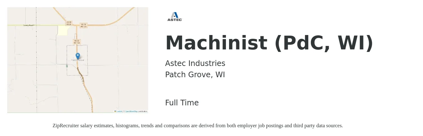 Astec Industries job posting for a Machinist (PdC, WI) in Patch Grove, WI with a salary of $20 to $28 Hourly with a map of Patch Grove location.