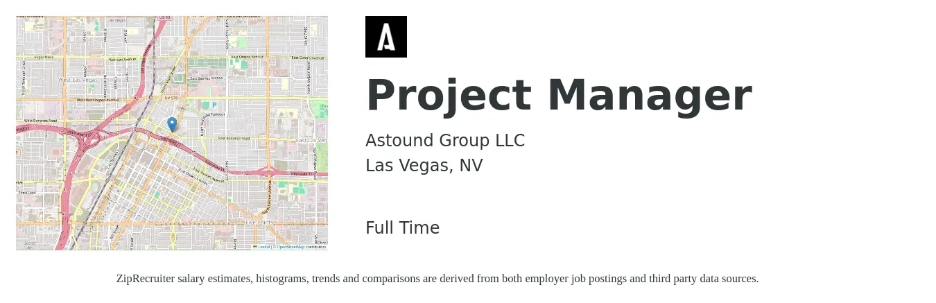 Astound Group LLC job posting for a Project Manager in Las Vegas, NV with a salary of $73,800 to $115,600 Yearly with a map of Las Vegas location.