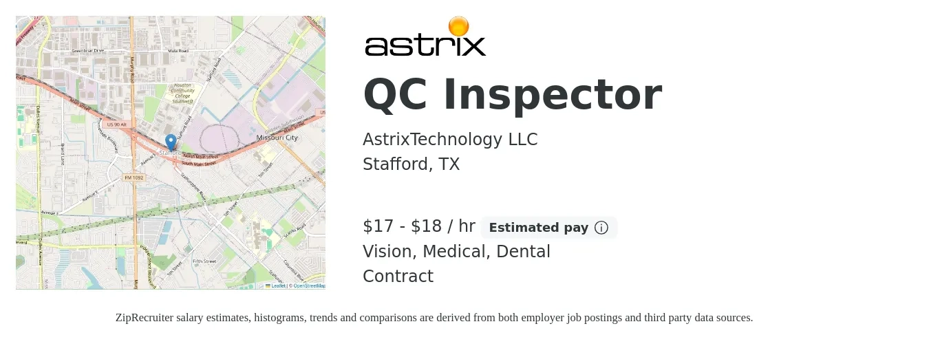 AstrixTechnology LLC job posting for a QC Inspector in Stafford, TX with a salary of $18 to $19 Hourly and benefits including dental, and medical with a map of Stafford location.