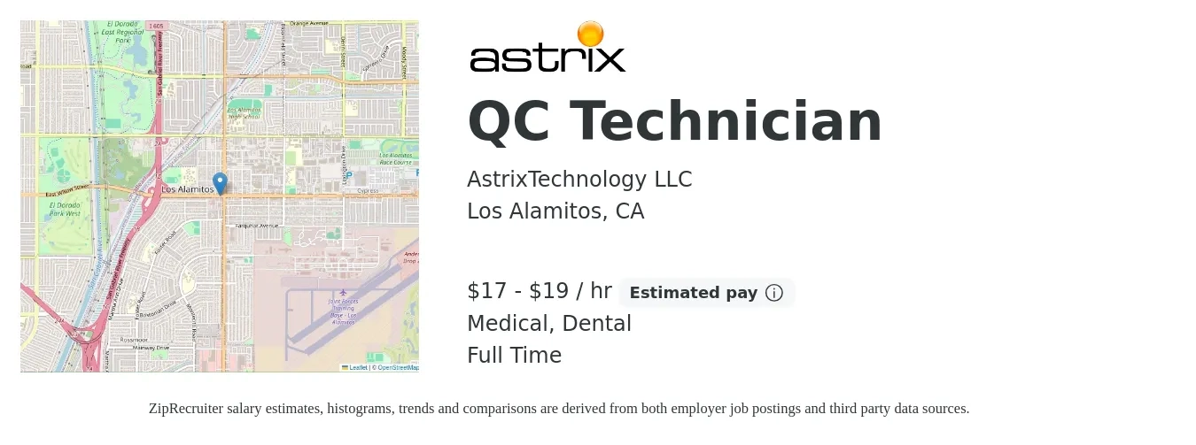 AstrixTechnology LLC job posting for a QC Technician in Los Alamitos, CA with a salary of $18 to $20 Hourly and benefits including medical, and dental with a map of Los Alamitos location.