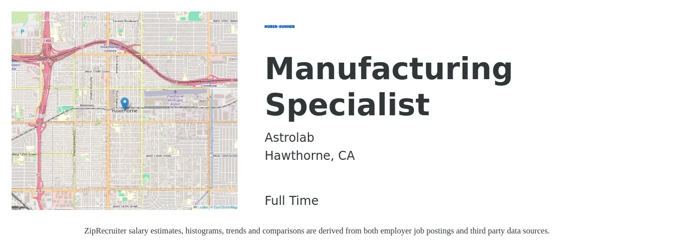 Astrolab job posting for a Manufacturing Specialist in Hawthorne, CA with a salary of $20 to $38 Hourly with a map of Hawthorne location.