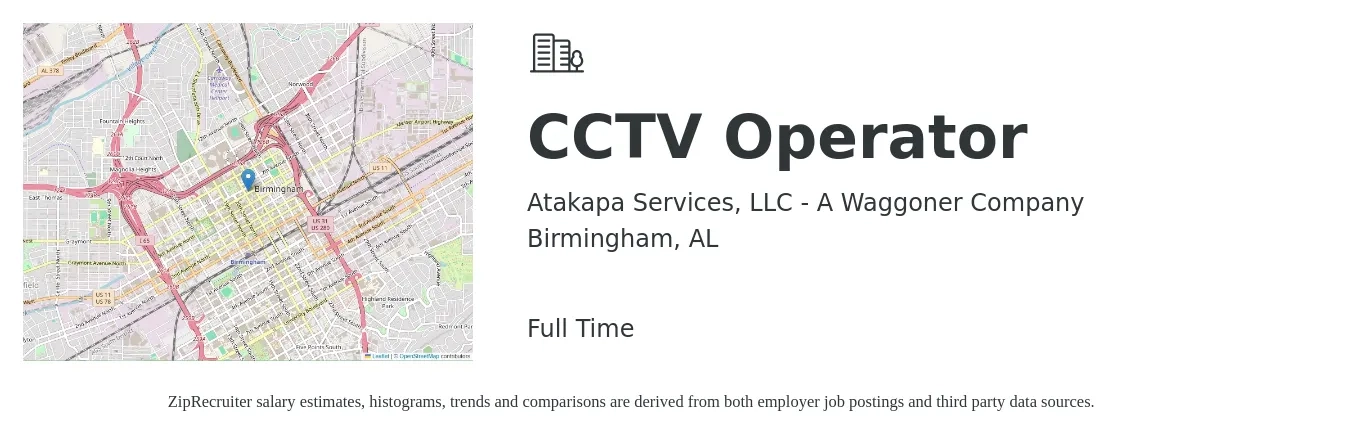 Atakapa Services, LLC - A Waggoner Company job posting for a CCTV Operator in Birmingham, AL with a salary of $17 to $24 Hourly with a map of Birmingham location.