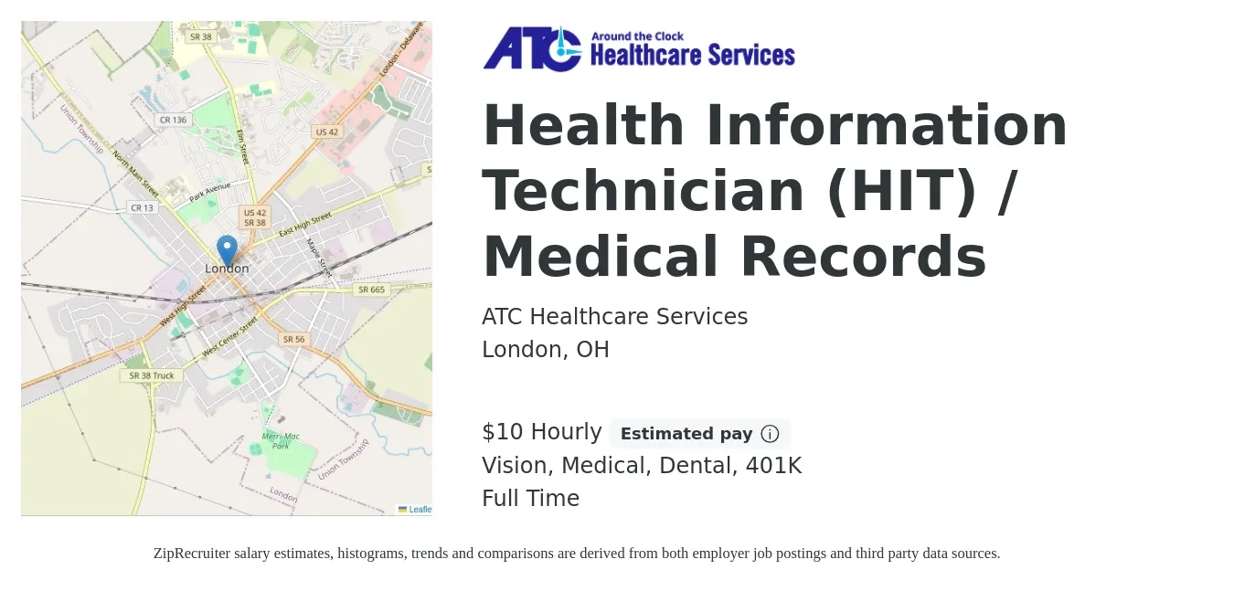 ATC Healthcare Services job posting for a Health Information Technician (HIT) / Medical Records in London, OH with a salary of $11 Hourly and benefits including vision, 401k, dental, and medical with a map of London location.