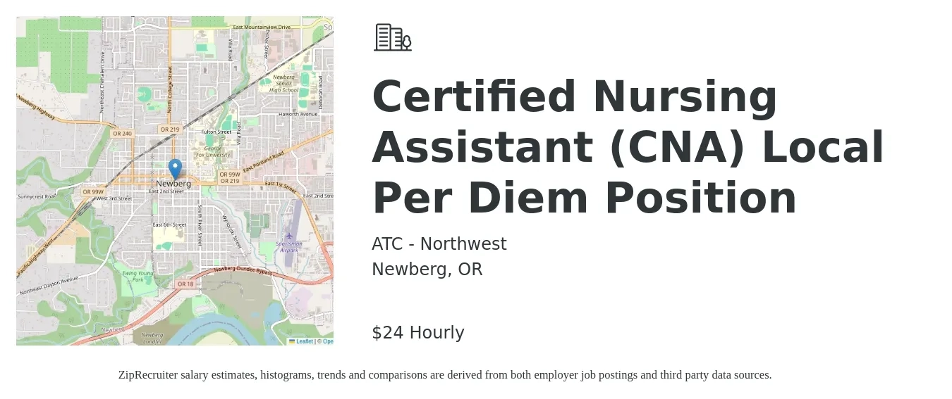 ATC - Northwest job posting for a Certified Nursing Assistant (CNA) Local Per Diem Position in Newberg, OR with a salary of $25 Hourly with a map of Newberg location.