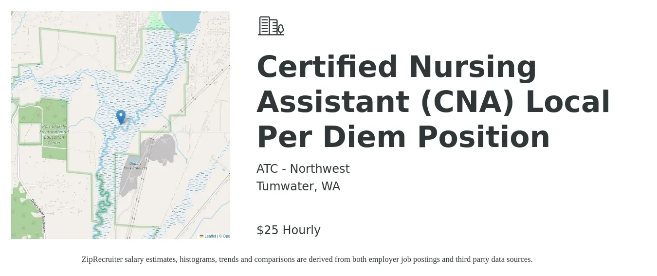 ATC - Northwest job posting for a Certified Nursing Assistant (CNA) Local Per Diem Position in Tumwater, WA with a salary of $26 Hourly with a map of Tumwater location.