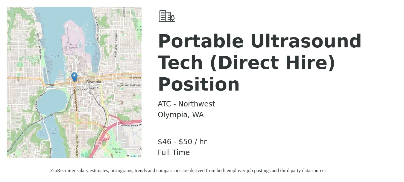 ATC - Northwest job posting for a Portable Ultrasound Tech (Direct Hire) Position in Olympia, WA with a salary of $48 to $52 Hourly with a map of Olympia location.
