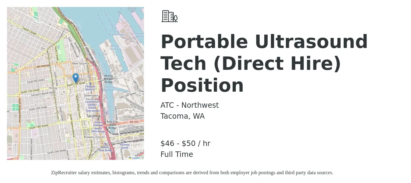 ATC - Northwest job posting for a Portable Ultrasound Tech (Direct Hire) Position in Tacoma, WA with a salary of $48 to $52 Hourly with a map of Tacoma location.
