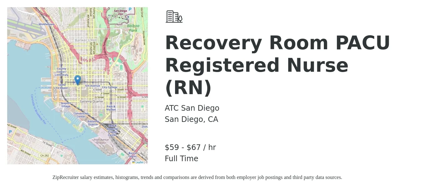 ATC San Diego job posting for a Recovery Room PACU Registered Nurse (RN) in San Diego, CA with a salary of $62 to $70 Hourly with a map of San Diego location.