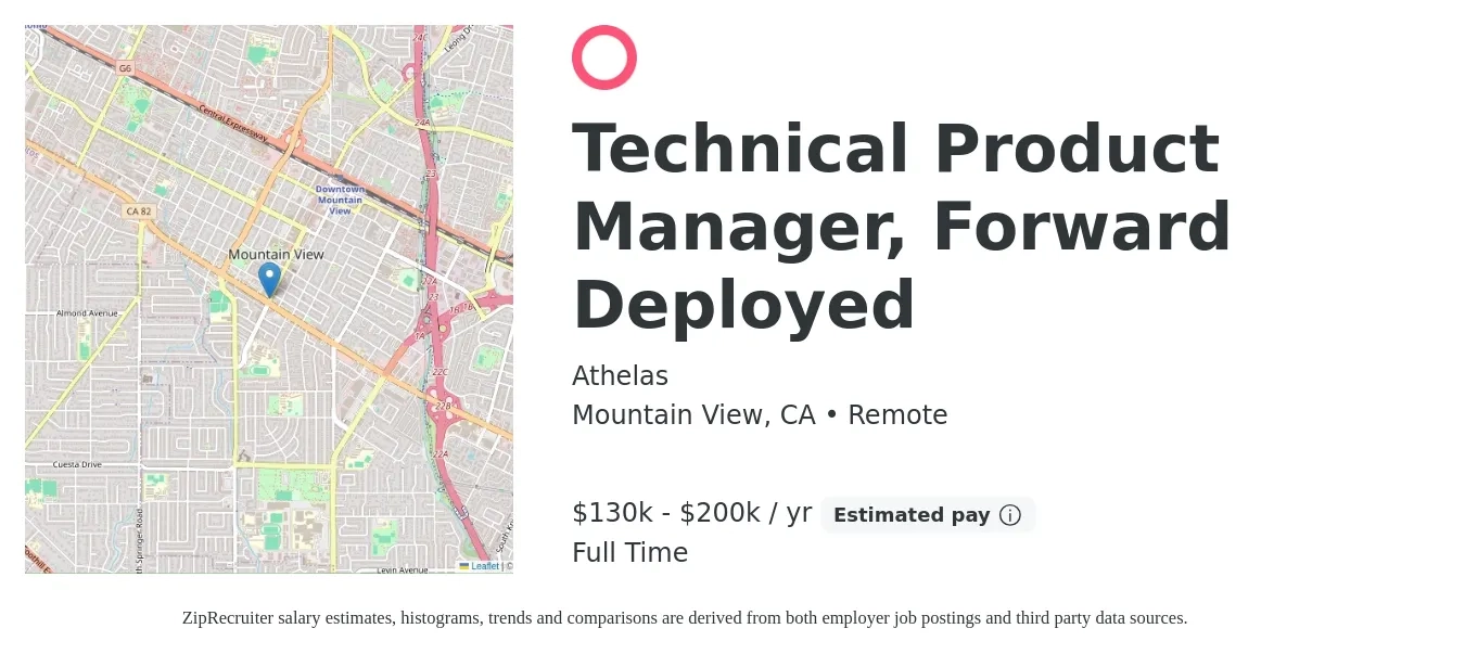 Athelas job posting for a Technical Product Manager, Forward Deployed in Mountain View, CA with a salary of $130,000 to $200,000 Yearly with a map of Mountain View location.