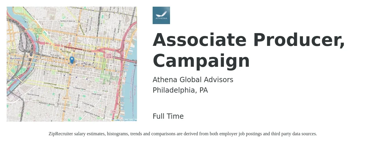 Athena Global Advisors job posting for a Associate Producer, Campaign in Philadelphia, PA with a salary of $56,500 to $78,200 Yearly with a map of Philadelphia location.