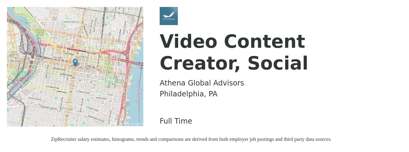 Athena Global Advisors job posting for a Video Content Creator, Social in Philadelphia, PA with a salary of $21 to $34 Hourly with a map of Philadelphia location.